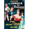 LA JUNGLA DEI TEMERARI (USA1955)