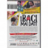 I BACI MAI DATI (2011)