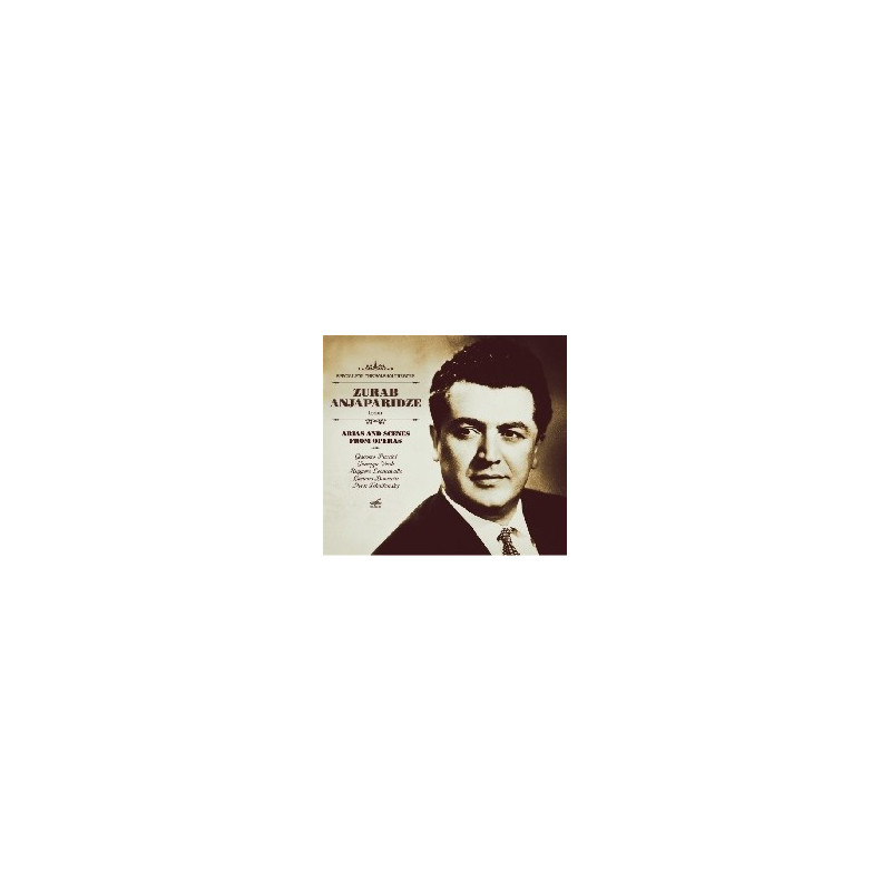 ZURAB ANJAPARIDZE, ARIAS AND SCENES FROM
