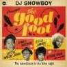 DJ SNOWBOY PRESENTS THEGOOD FOOT