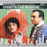 OPERETTA CHE PASSIONE!