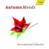 AUTUMN MOODS - SPECIAL MOMENTS OF CLASSI