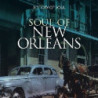 SOUL OF NEW ORLEANS 1958-1962