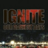OUR DARKEST DAYS