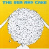 SEA AND CAKE