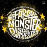 THE FAR OUT MONSTER DISCO ORCHESTRA