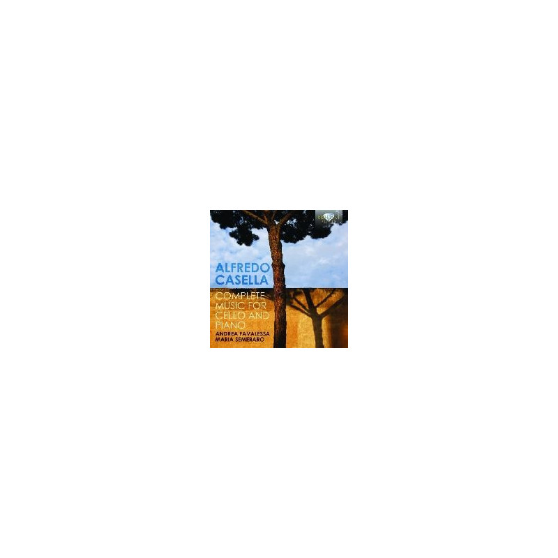 CASELLA: COMPLETE MUSIC FOR CELLO AND PIANO