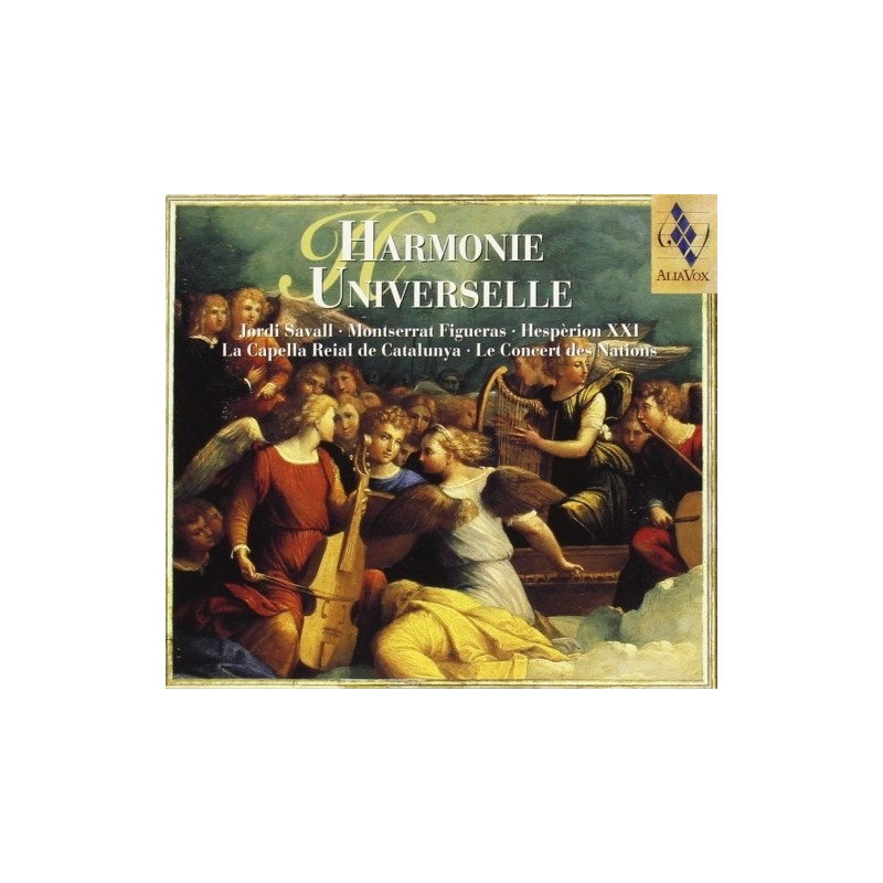 HARMONIE UNIVERSELLE (1998-2001)     JORDI SAVALL MONTSERRAT FIGUERAS HESPÞRION XXI
