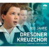 800 ANNI DEL DRESDNER KREUZCHOR