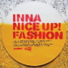 INNA NICE UP! FASHION