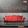 BACH TRANSCRIPTIONS - TRASCRIZIONI DALLE