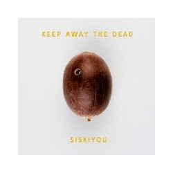 KEEP AWAY THE DEAD