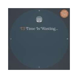 TIME IS WASTING