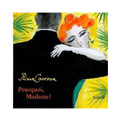 POURQUOI, MADAME?