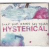 HYSTERICAL
