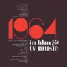 1964 IN FILM&TV MUSIC
