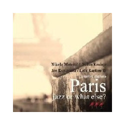 PARIS - JAZZ OR WHAT ELSE?