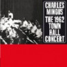 THE 1962 TOWN HALL CONCERT