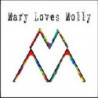 MARY LOVES MOLLY