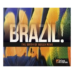 BRAZIL! THE BIRTH OF BOSSA...
