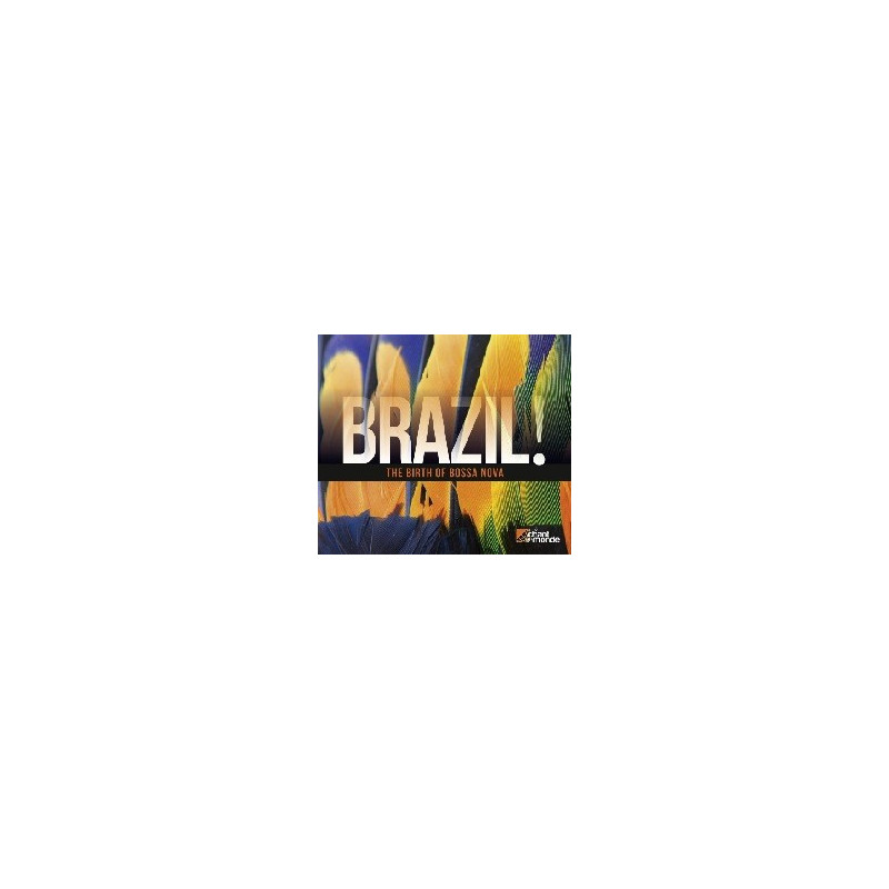 BRAZIL! THE BIRTH OF BOSSA NOVA