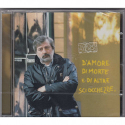 D'AMORE, DI MORTE E DI...
