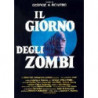GIORNO DEGLI ZOMBI (IL) - DAY OF THE DEAD