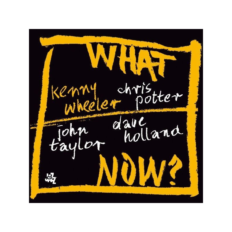 WHAT NOW?