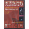 CIRCO - 4° CIRCO DI BUDAPEST TEATRO/CABARET (ITA2002)  T