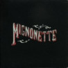 MIGNONETTE