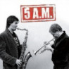5 AM