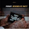 DEGENERATE PARTY