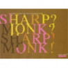 SHARP? MONK? SHARP! MONK!