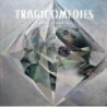 TRAGICOMEDIES