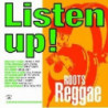 LISTEN UP ! - ROOTS REGGAE