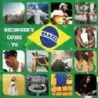 BEGINNERS GUIDE TO BRAZIL