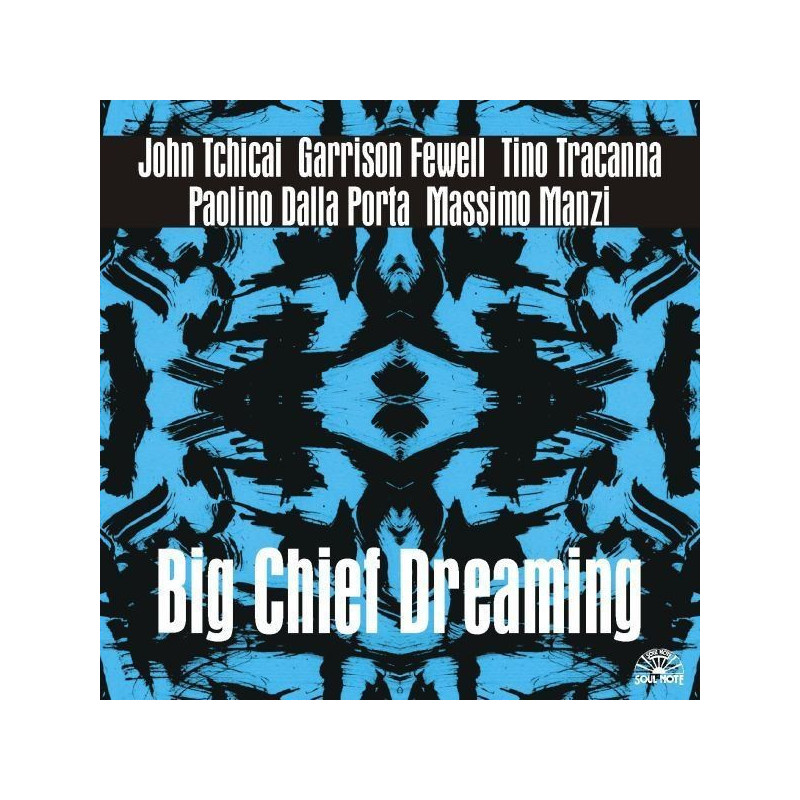 BIG CHIEF DREAMING