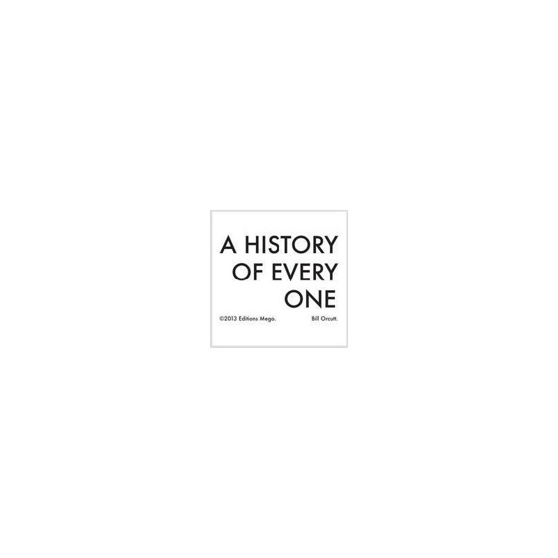 A HISTORY OF EVERY ONE