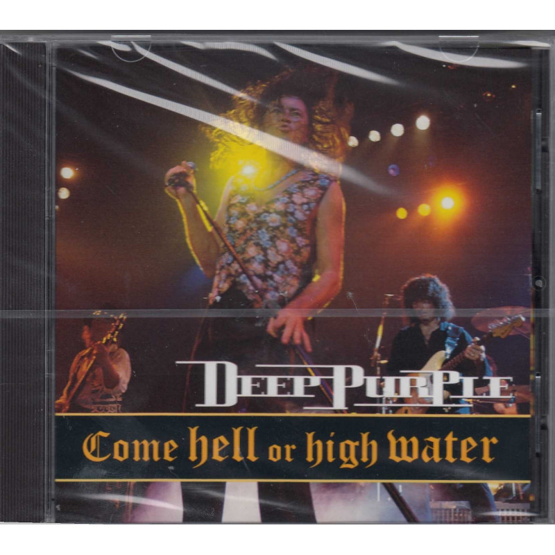 COME HELL OR HIGH WATER LIVE