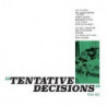 TENTATIVE DECISIONS