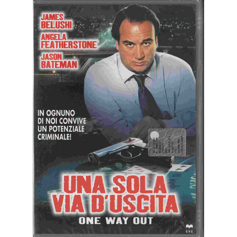 UNA SOLA VIA D'USCITA