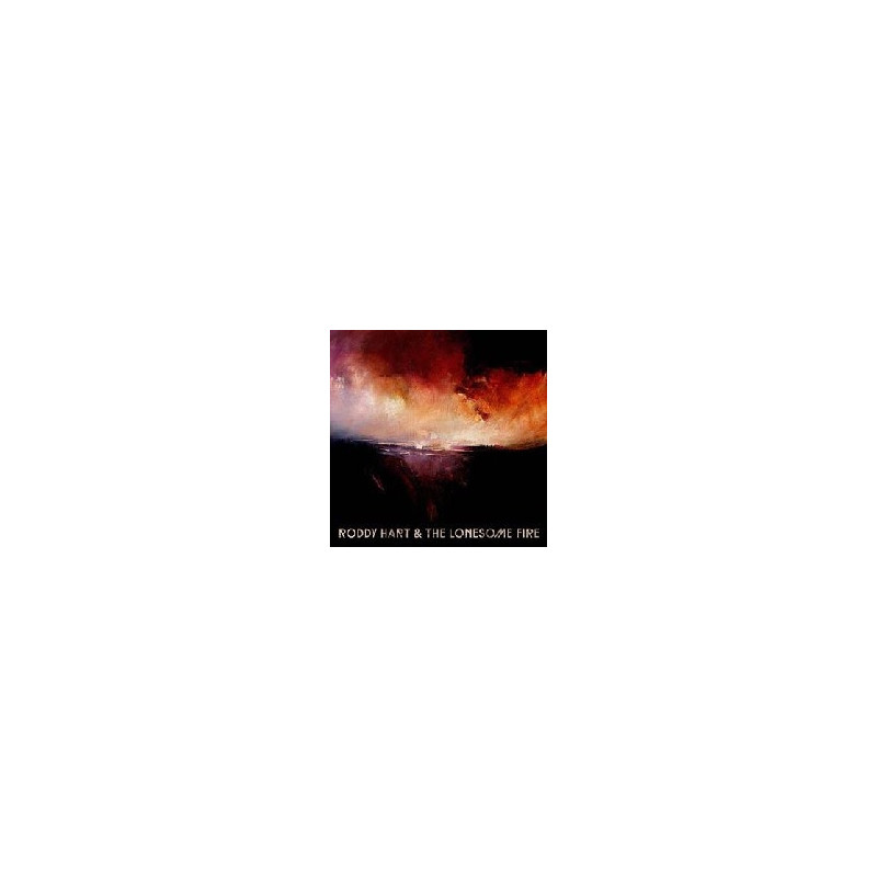 RODDY HART & THE LONESOME FIRE