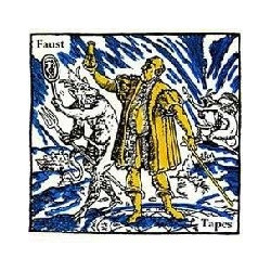 FAUST TAPES