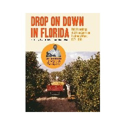 DROP ON DOWN IN FLORIDA:...