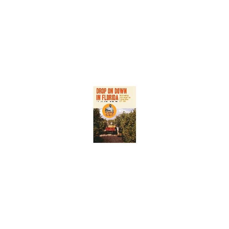 DROP ON DOWN IN FLORIDA: FIELD RECORDING