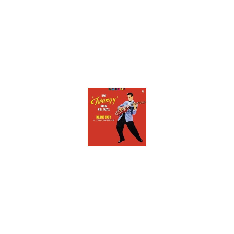 HAVE "TWANGY" GUITAR, WILL TRAVEL [LP]