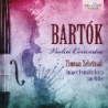 BARTOK: VIOLIN CONCERTOS