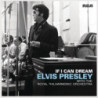 IF I CAN DREAM: ELVIS PRESLEY WITH THE R