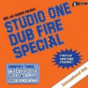 STUDIO ONE DUB FIRE SPECIAL