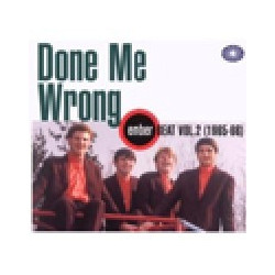 DONE ME WRONG - EMBER BEAT...